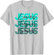 Christian Jesus Loves Jesus Forgives Jesus Saves Religion T-Shirt - T-Shirt | Ash