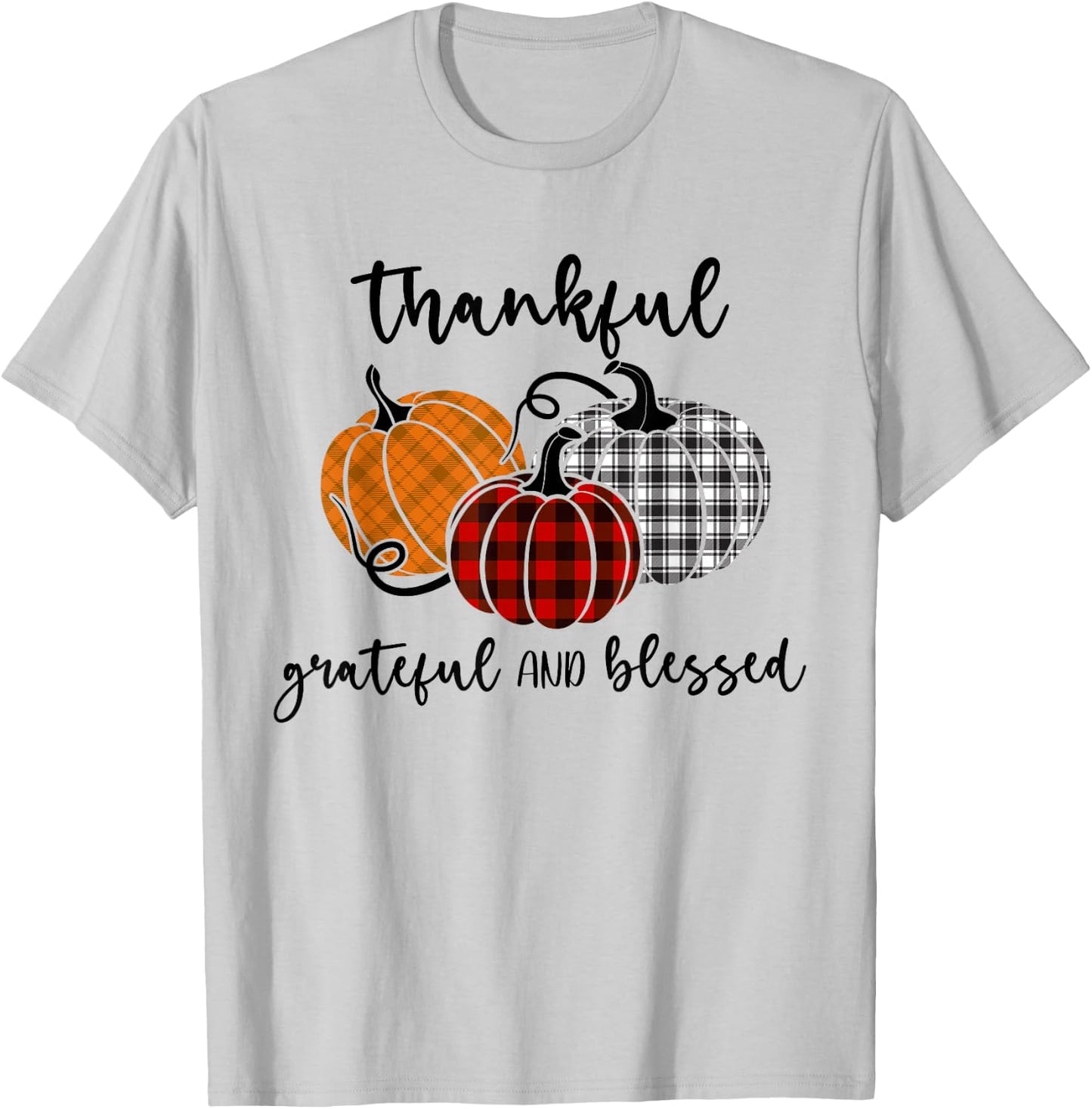 Thankful Grateful Blessed Plaid Shirt Thanksgiving Men Women T-Shirt - T-Shirt | Ash