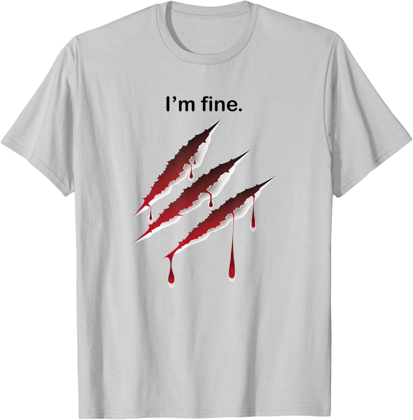 I'm Fine Tiger Claws Bloody Zombie Scary Halloween Costume T-Shirt - T-Shirt | Ash