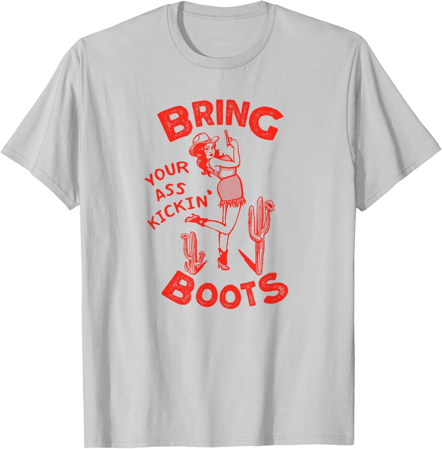 Bring Your Ass Kickin' Boots: Retro Pinup Western Cowgirl T-Shirt - T-Shirt | Ash