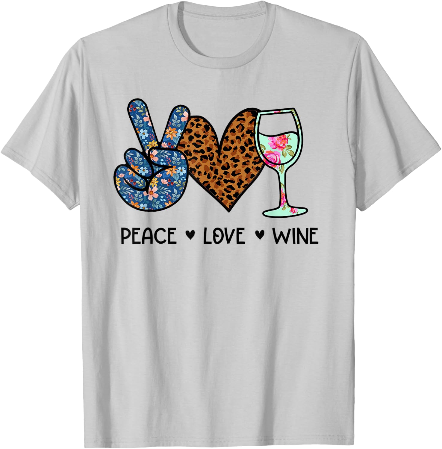 Peace Love Wine Drink Lover T-Shirt - T-Shirt | Ash