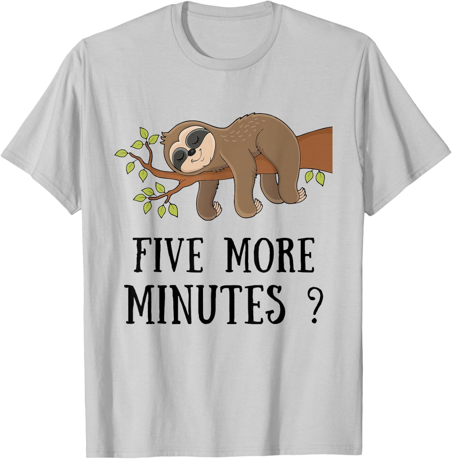 Funny Sloth "Five More Minutes" Sleep Bed Pajama Nightgown T-Shirt - T-Shirt | Ash