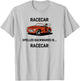 Racecar Spelled Backwards Is Racecar T-Shirt - T-Shirt | Ash