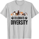 Dog Lover - Celebrate Diversity in Dogs - Funny Dog Slogan Men Women Girls Kids T-Shirt - T-Shirt | Ash