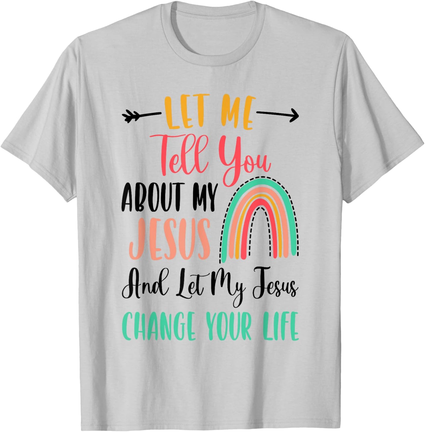 Kids Let Me Tell You About My Jesus Rainbow Christian T-Shirt - T-Shirt | Ash