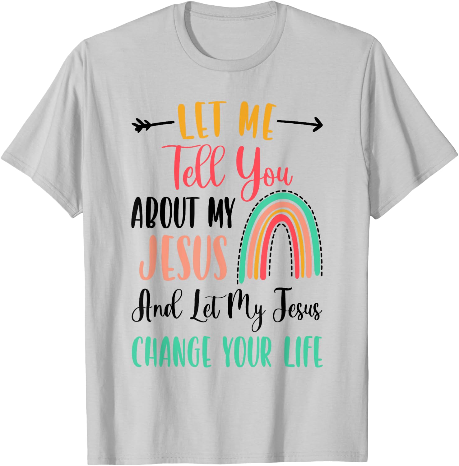 Kids Let Me Tell You About My Jesus Rainbow Christian T-Shirt - T-Shirt | Ash