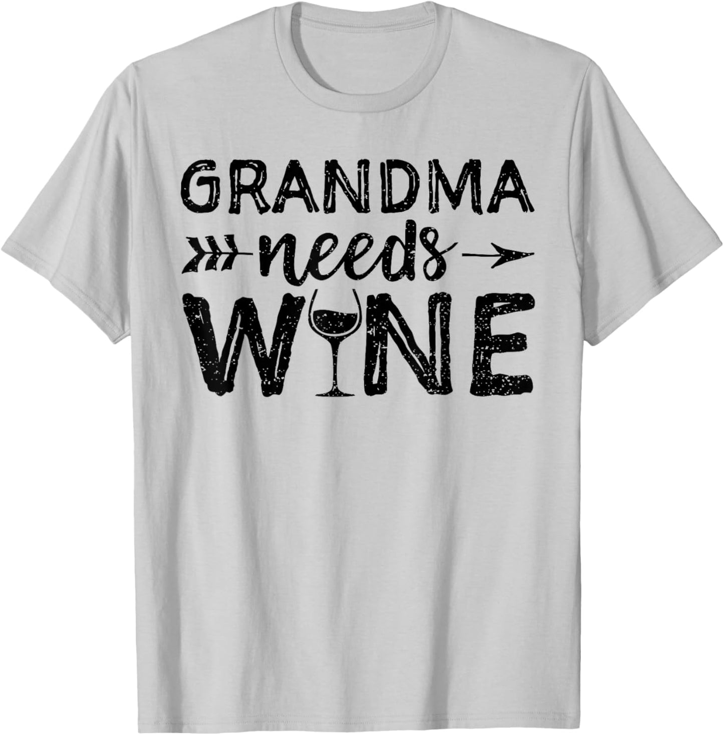 Grandma Needs Wine - Grandma T-Shirt - T-Shirt | Ash