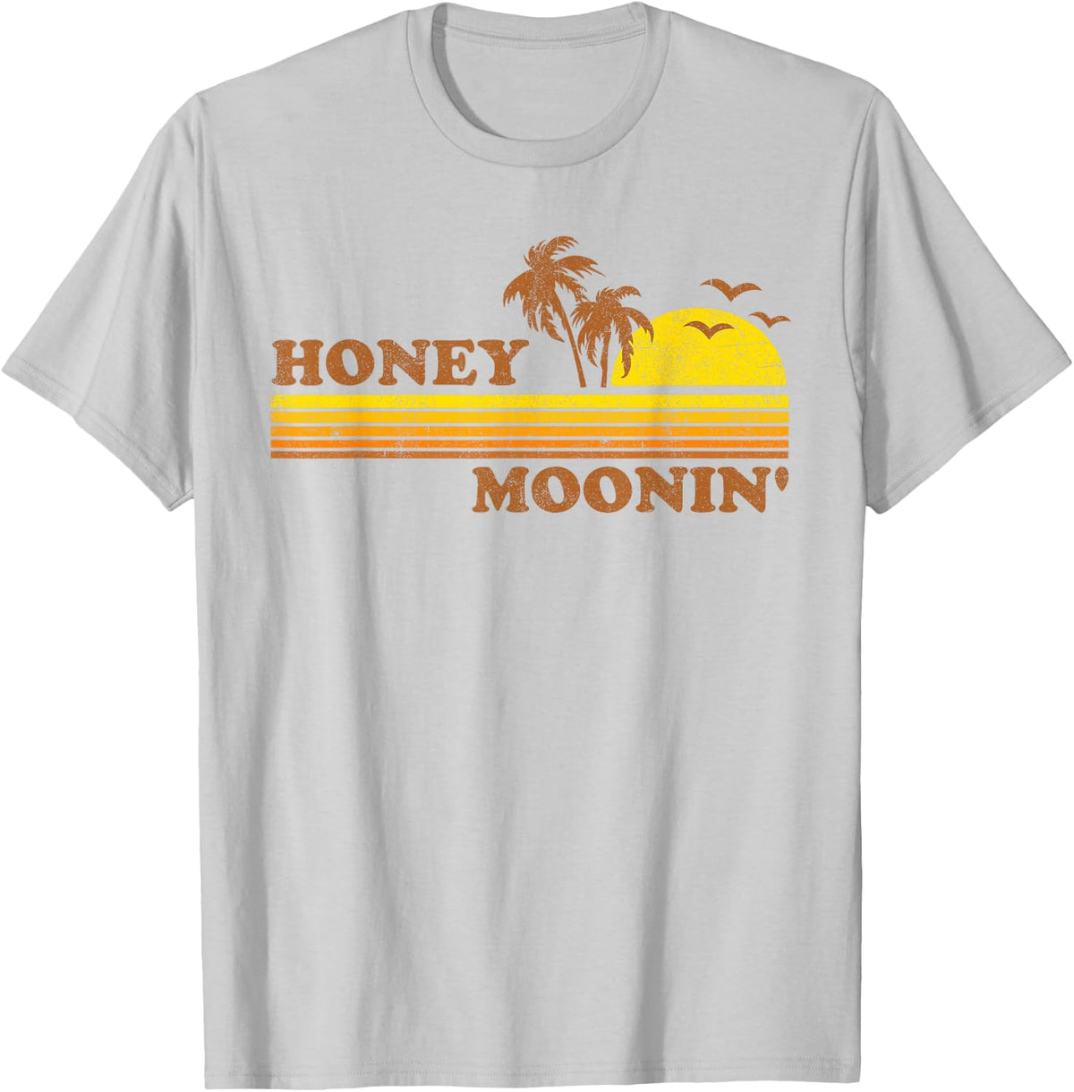 Honey Moonin Beach Honeymoon Vacation Men Women Couples Gift T-Shirt - T-Shirt | Ash