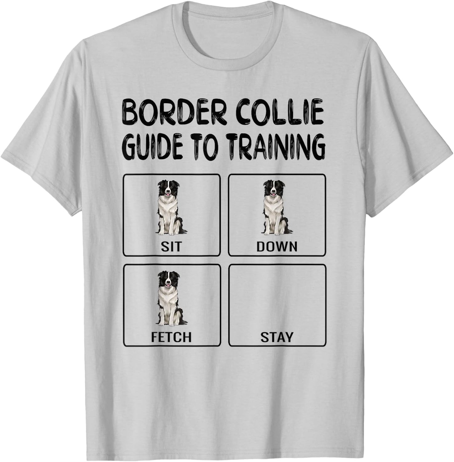 Border Collie Guide To Training Dog Obedience T-Shirt - T-Shirt | Ash
