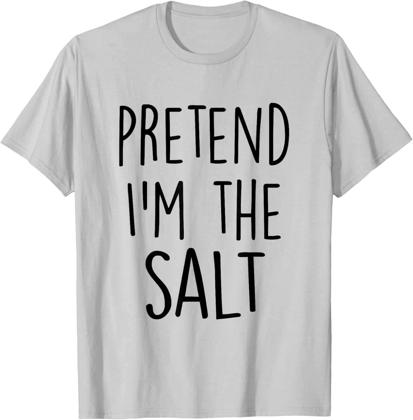 Pretend I'm The Salt Costume Funny Halloween Party T-Shirt - T-Shirt | Ash