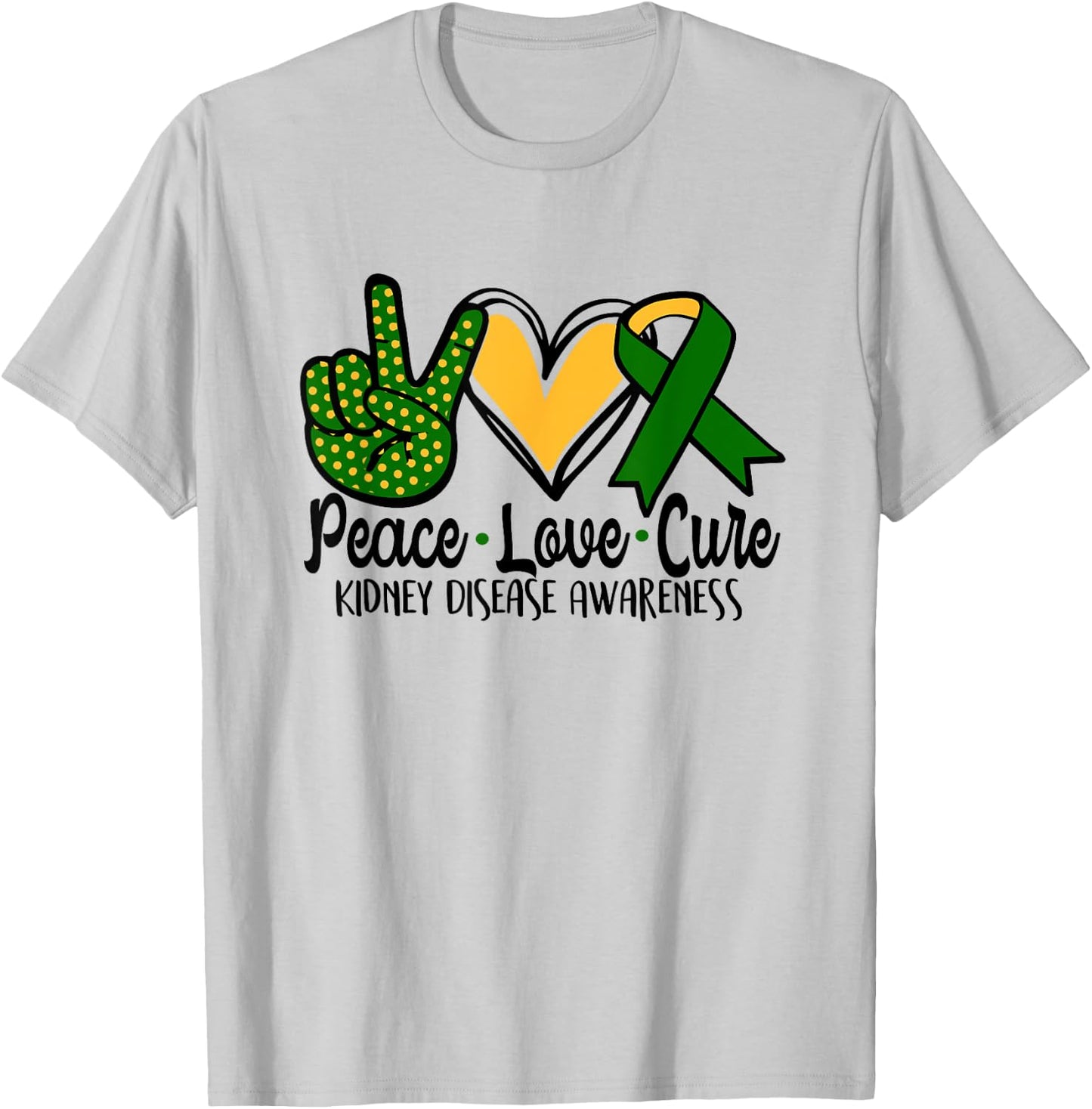 Peace Love Cure Kidney Disease Awareness March Green Ribbon T-Shirt - T-Shirt | Ash