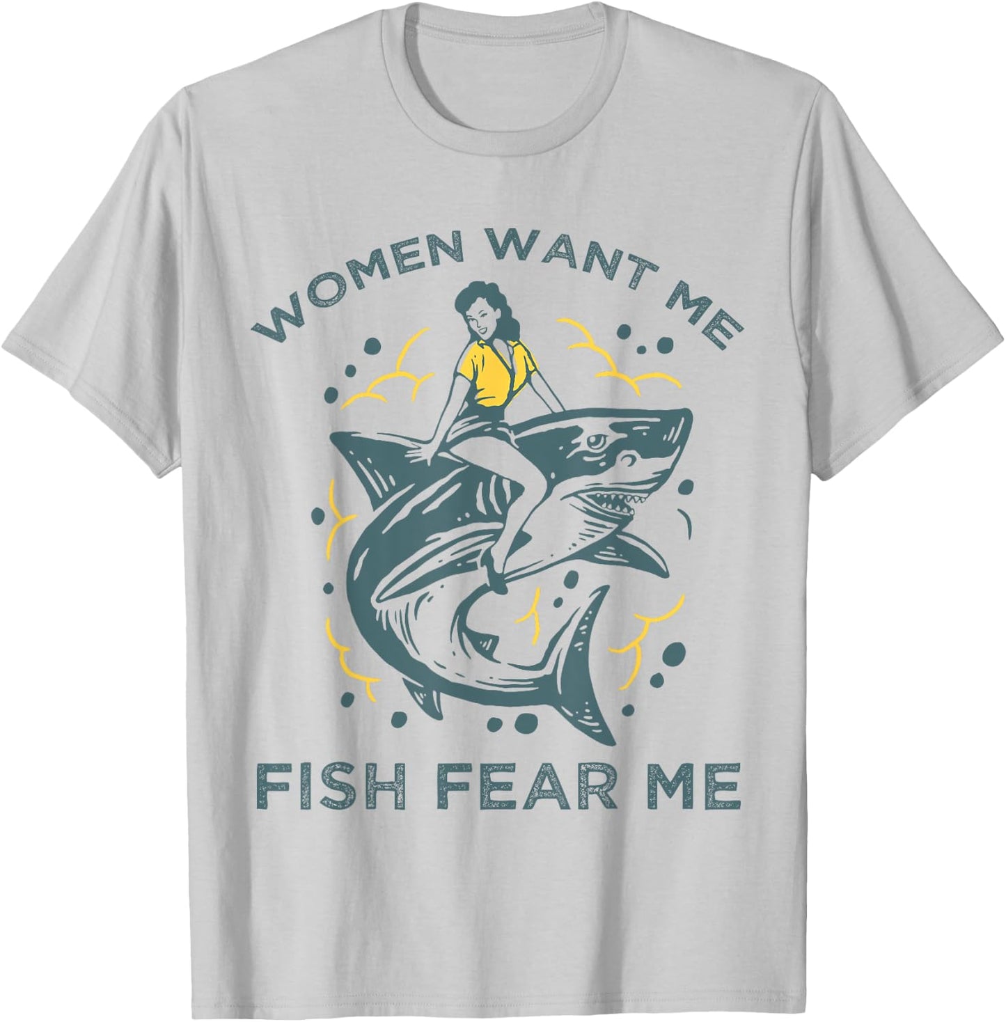 Fish Want Me Women Fear Me Funny Woman Riding A Shark T-Shirt - T-Shirt | Ash