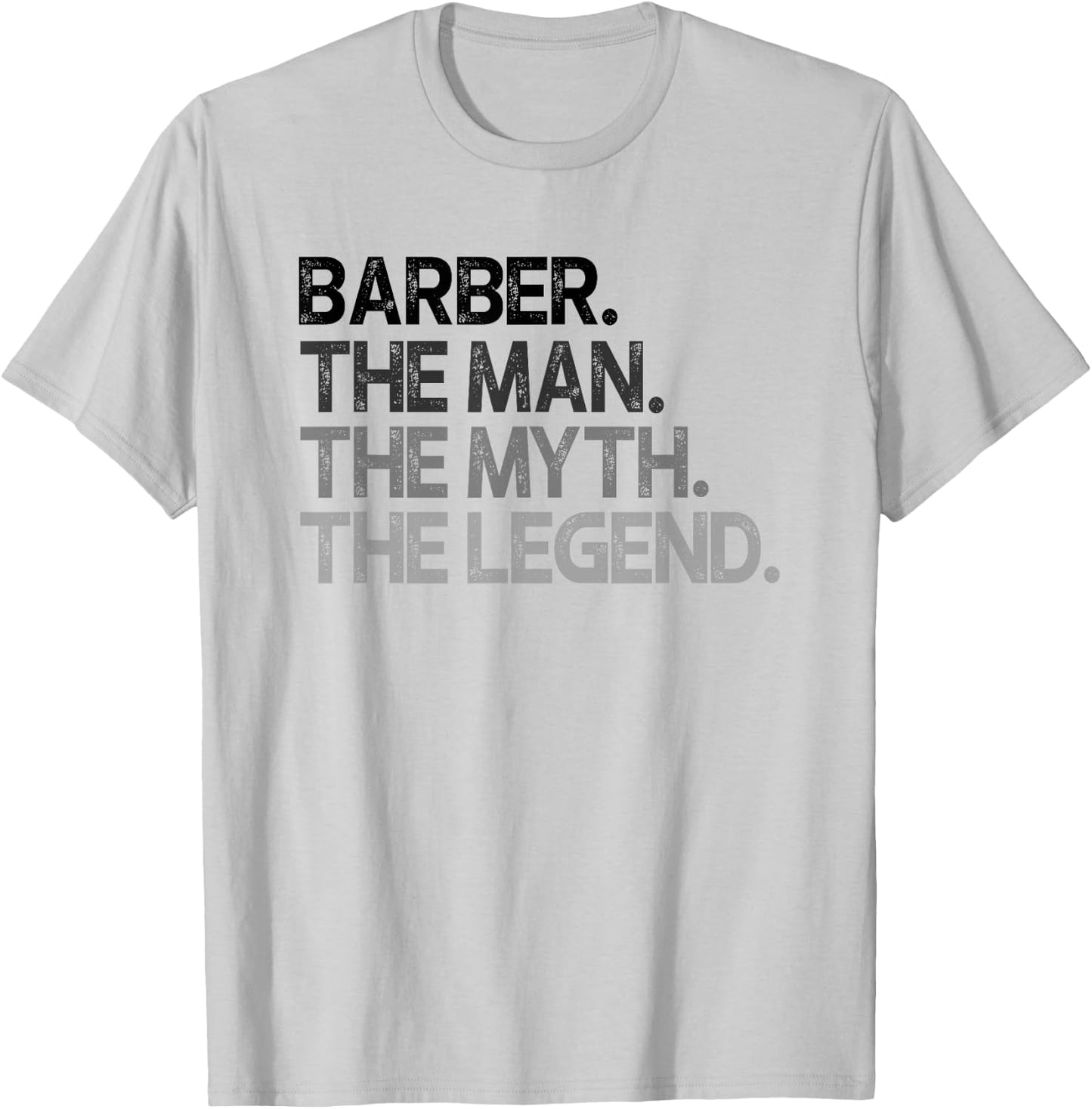 Barber Design The Man Myth Legend T-Shirt - T-Shirt | Ash