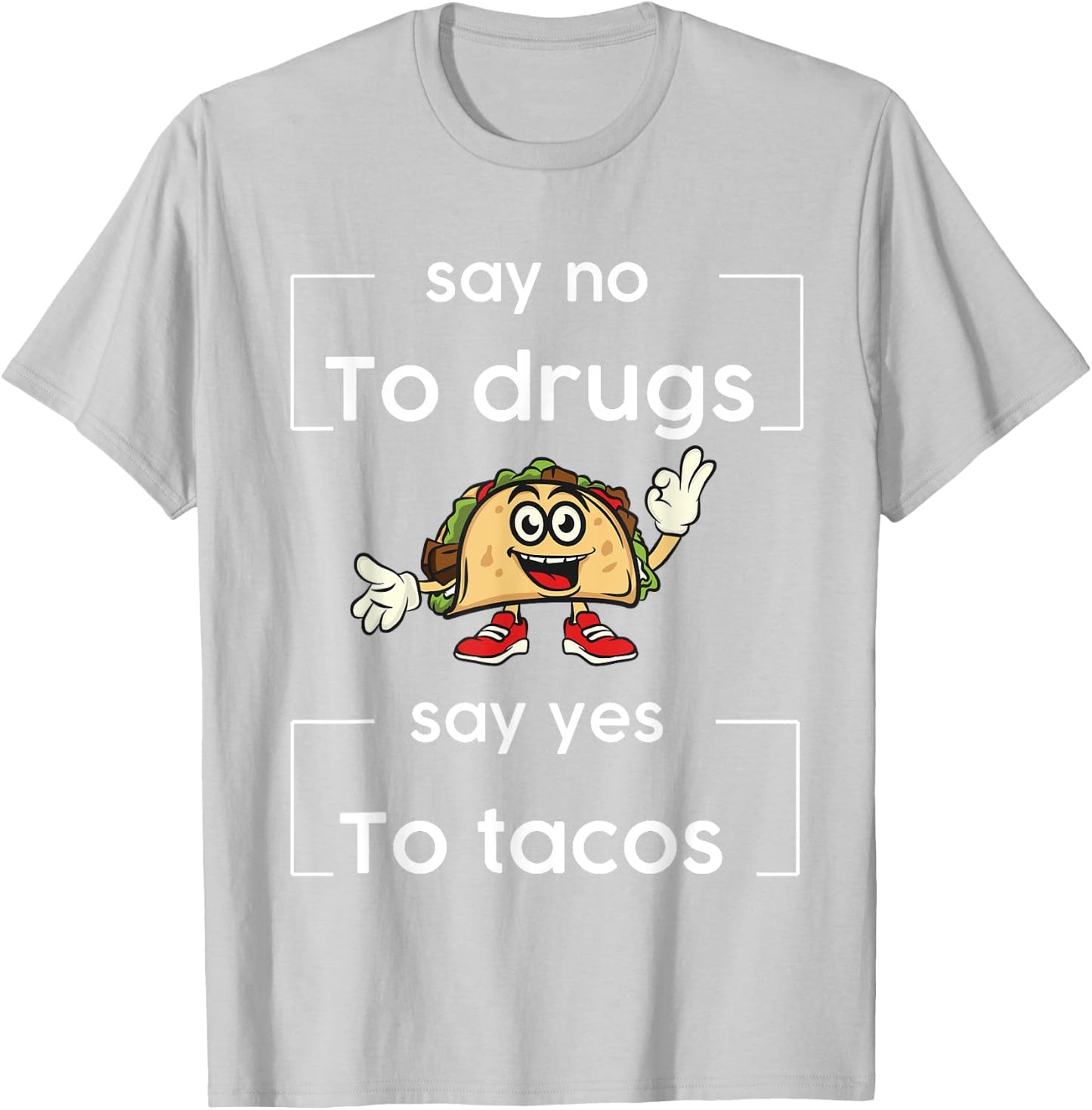 Say NO to Drugs Say Yes to Tacos Red Ribbon Week Drug Free T-Shirt - T-Shirt | Ash