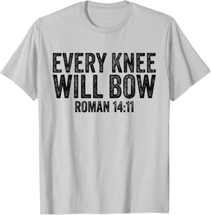 Christian Bible Verse Quote Every Knee Will Bow Roman 14:11 T-Shirt - T-Shirt | Ash