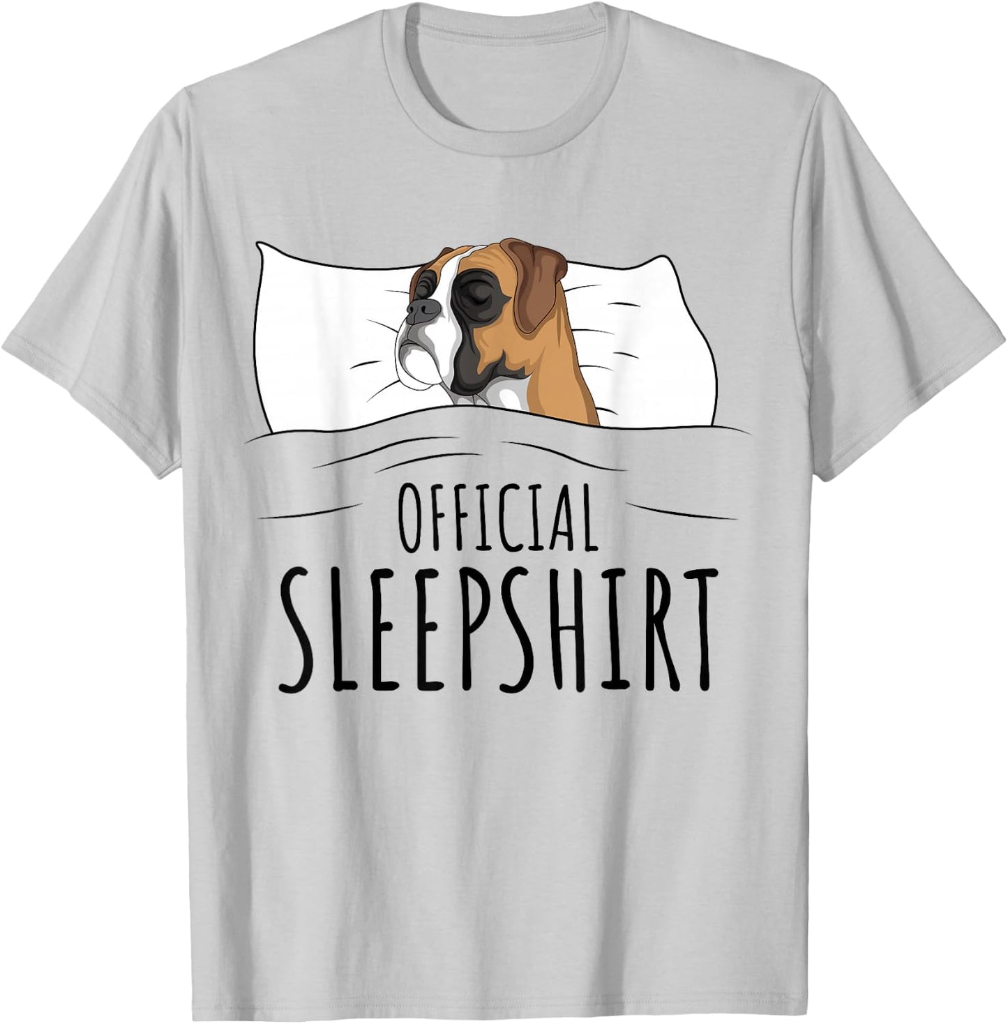 Boxer Dog Official Sleepshirt Small T-Shirt - T-Shirt | Ash