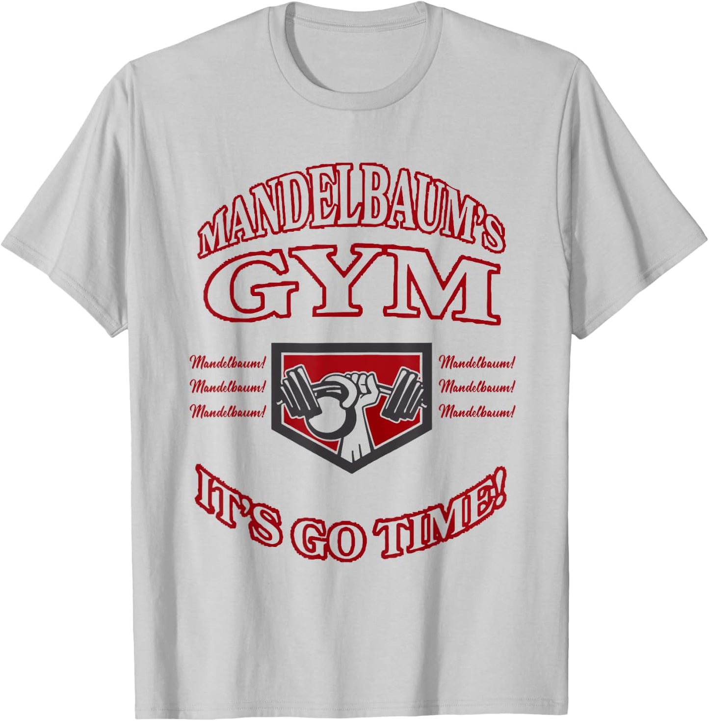 Mandelbaum Gym - It's Go Time! T-Shirt - T-Shirt | Ash