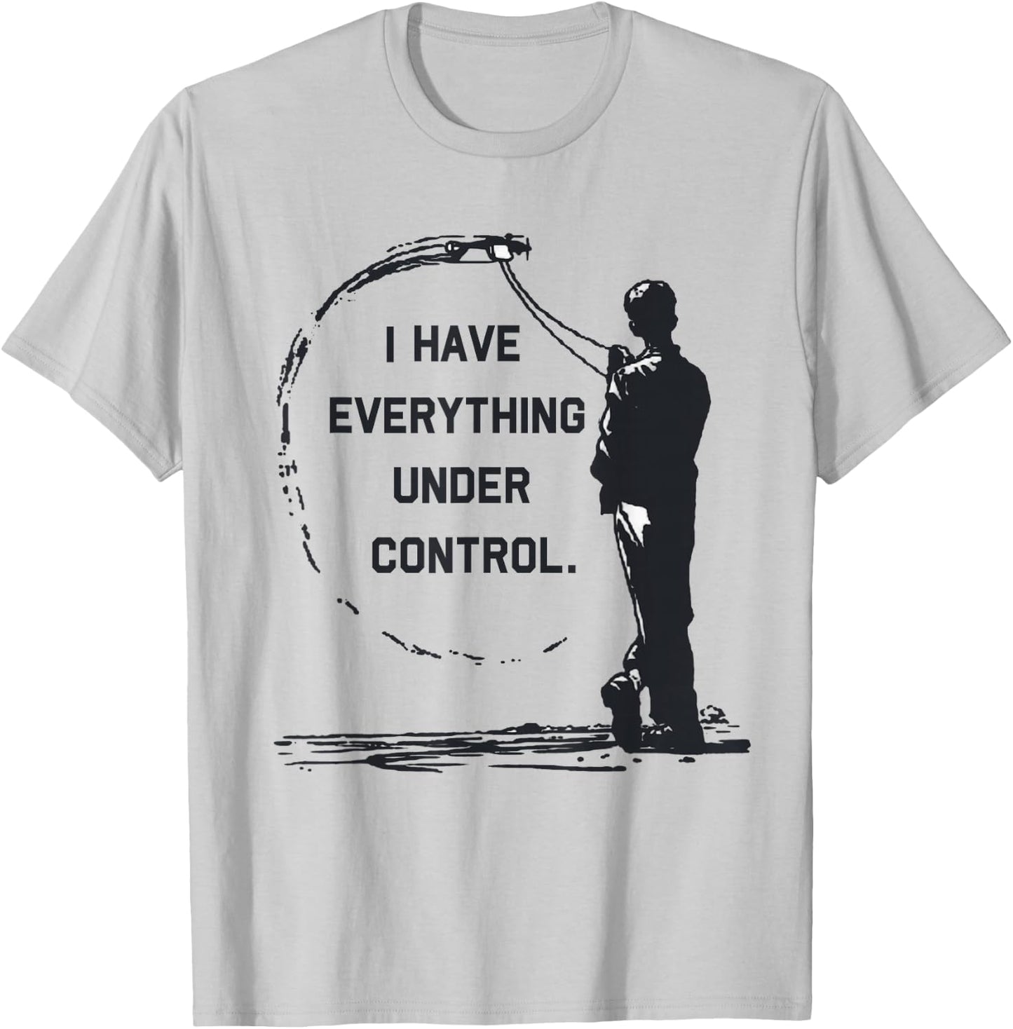 I Have Everything Under Control CL Control Line Airplane T-Shirt - T-Shirt | Ash