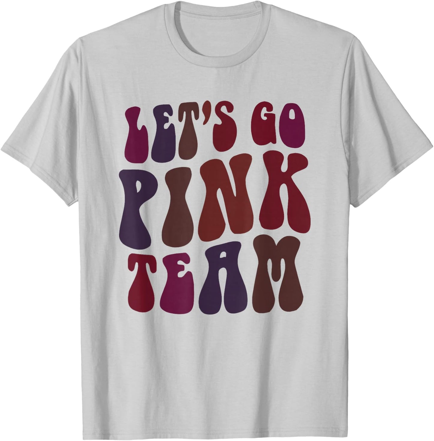 Retro LET'S GO PINK TEAM Girl Camp Breast Cancer Awareness T-Shirt - T-Shirt | Ash