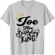 Joe The Birthday King Happy Birthday Shirt Men Boys Teens T-Shirt - T-Shirt | Ash
