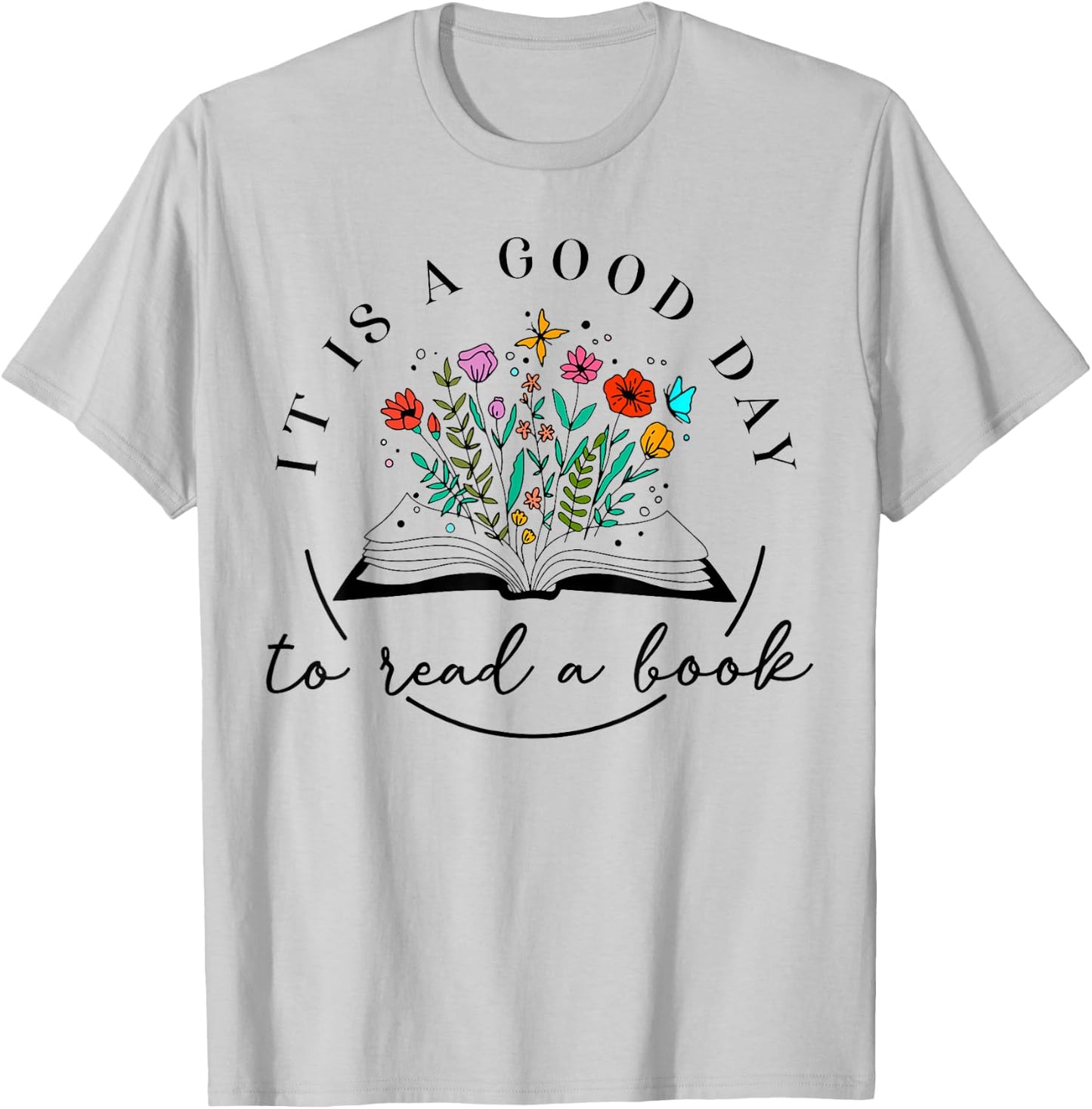 It is Good Day To Read A Book Bookish Banned Books Lovers T-Shirt - T-Shirt | Ash