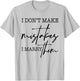 I Don't Make Mistakes I Marry Them Apparel T-Shirt - T-Shirt | Ash
