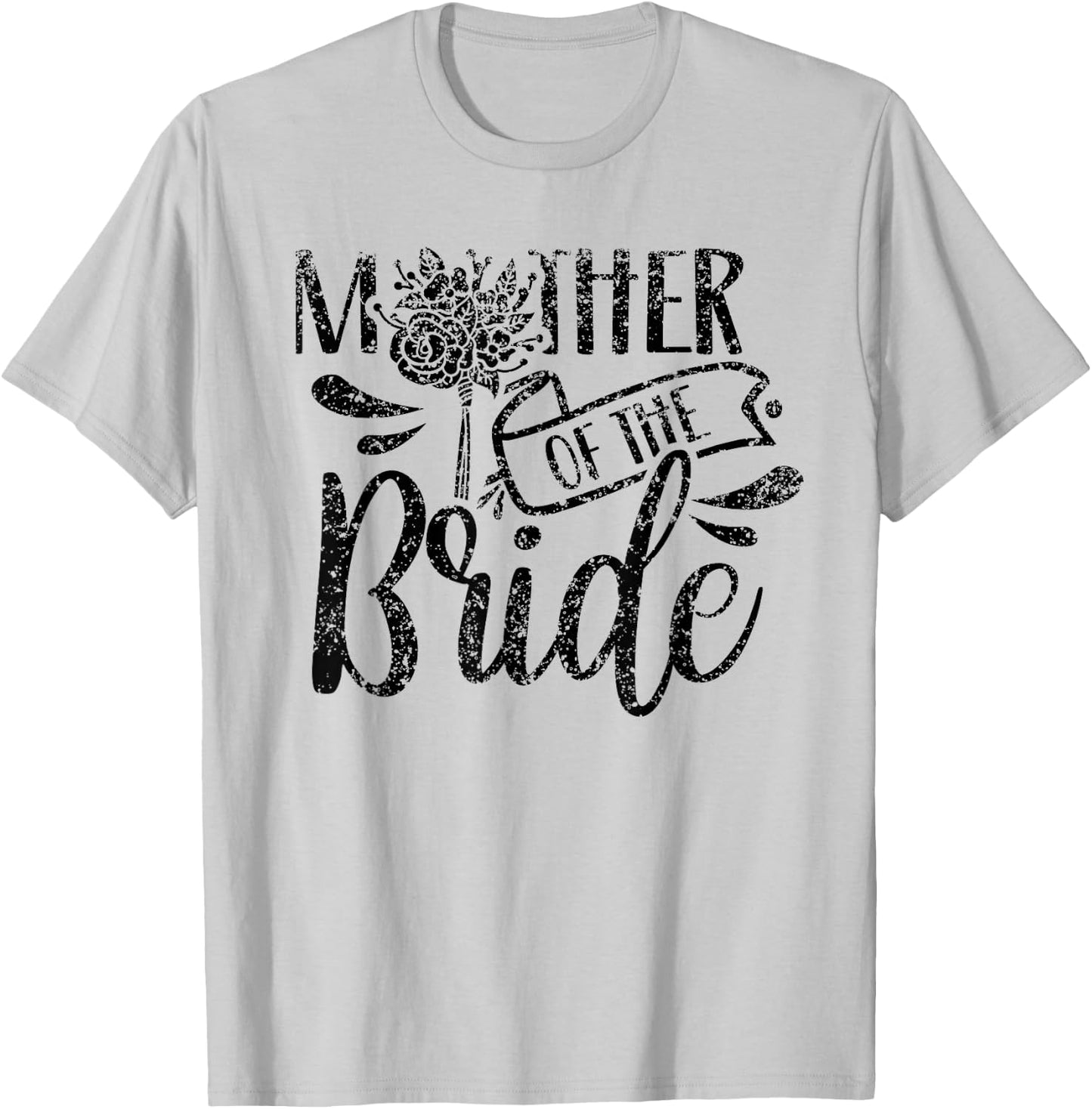 Mother of The Bride Bachelorette Cute Party Wedding Mom T-Shirt - T-Shirt | Ash
