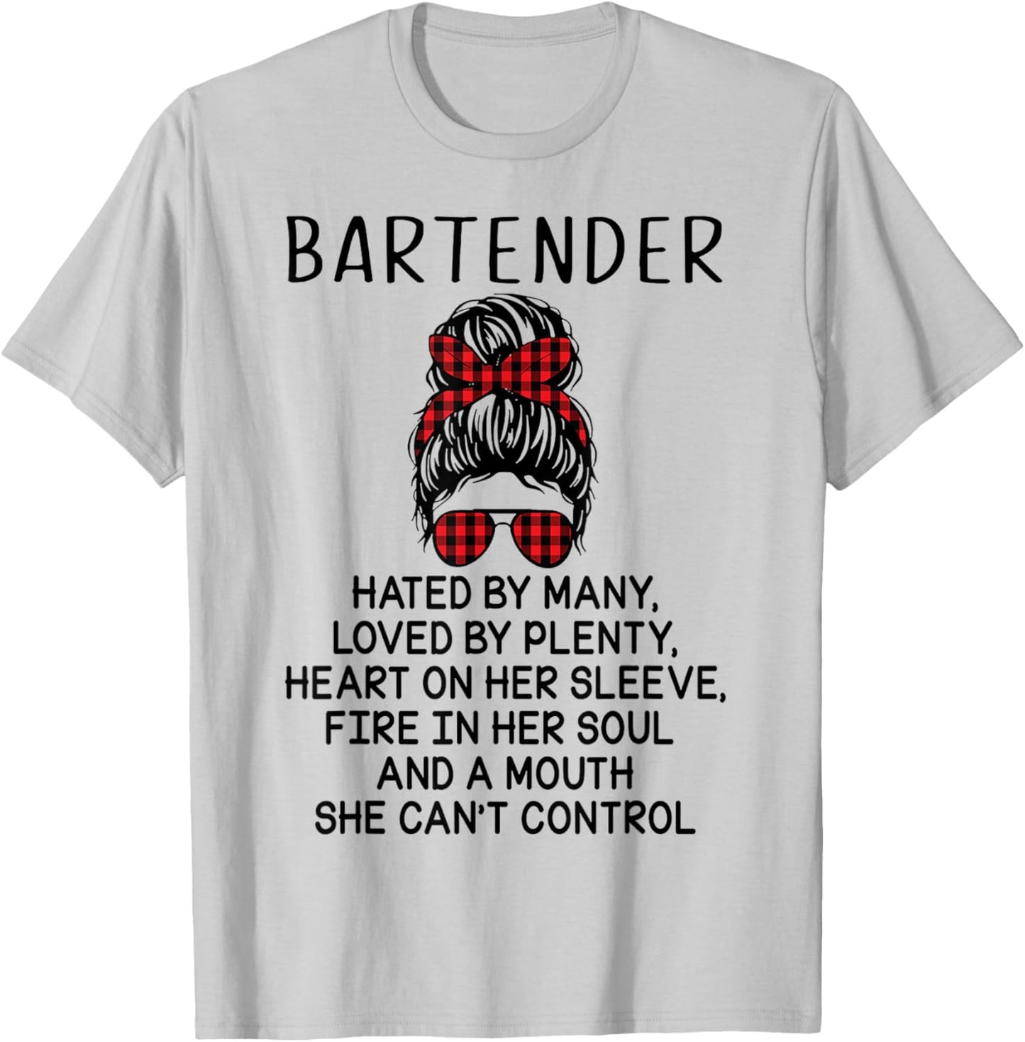 Bartender Hated By Many Loved By Plenty T-Shirt - T-Shirt | Ash
