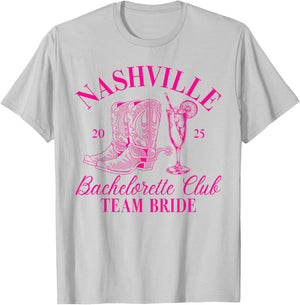 Team Bride Nashville Bachelorette Club Bridal Party 2025 T-Shirt - T-Shirt | Ash