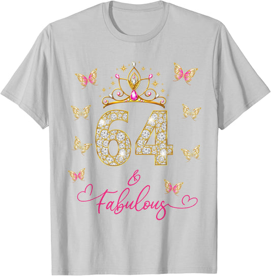 64 And Fabulous, 64 Years Old Women, 64th Birthday T-Shirt - T-Shirt | Ash