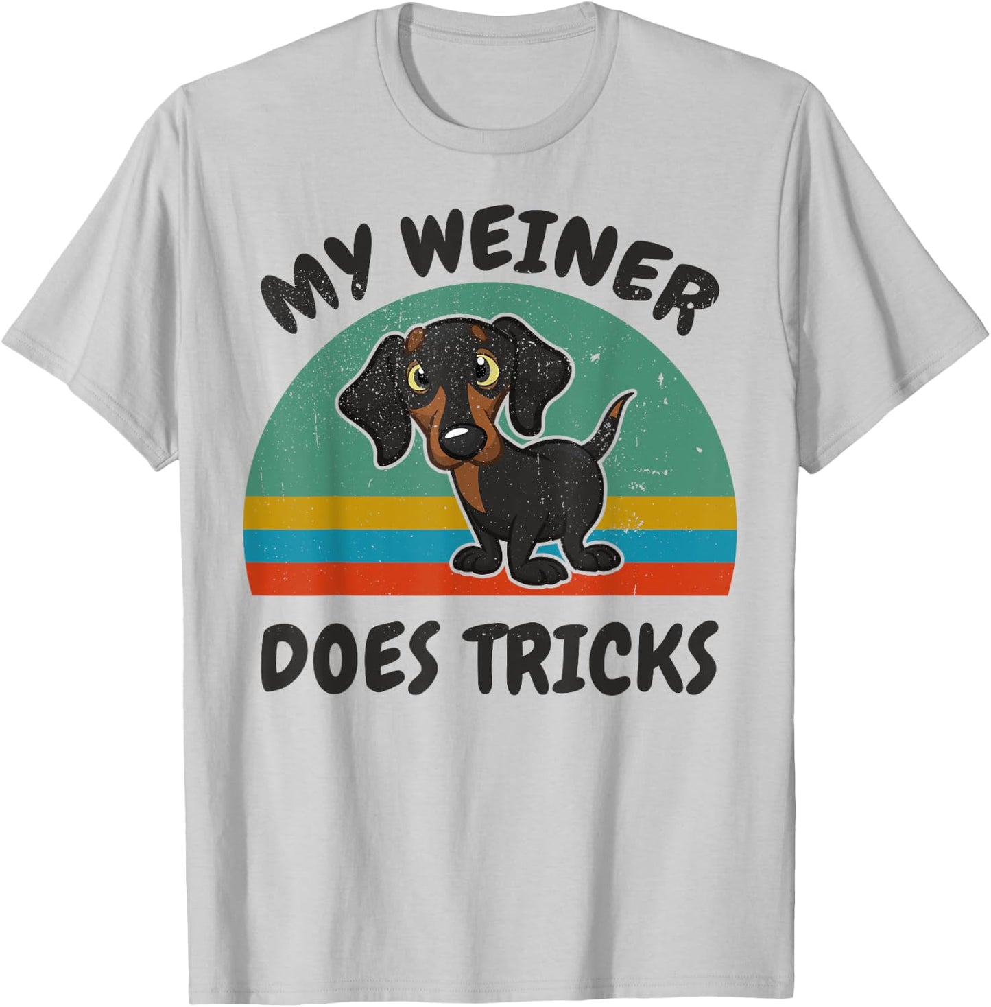 Funny My Weiner-Dog Does Tricks Men Women Gift Dachshund T-Shirt - T-Shirt | Ash
