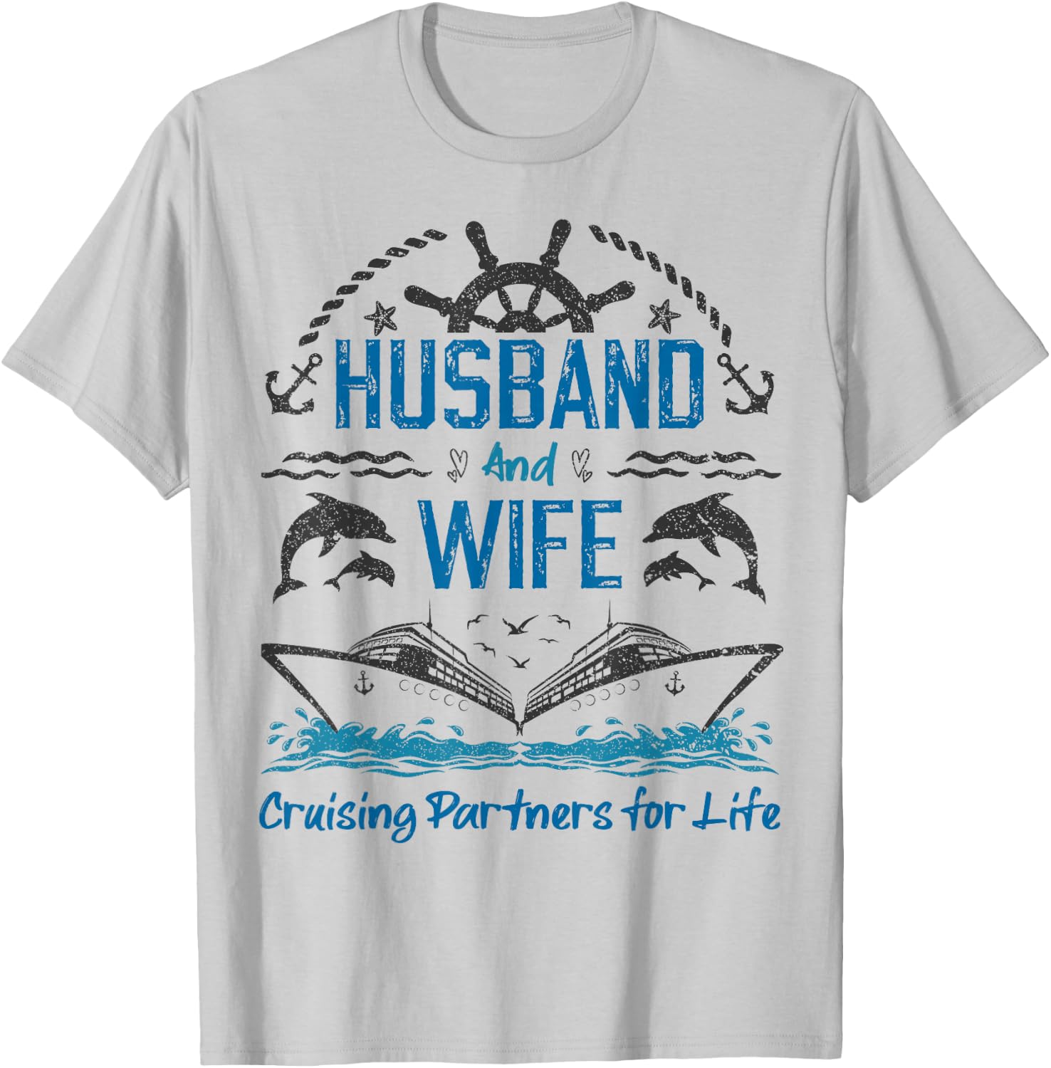Husband and Wife Cruising Partners for Life for Couples T-Shirt - T-Shirt | Ash