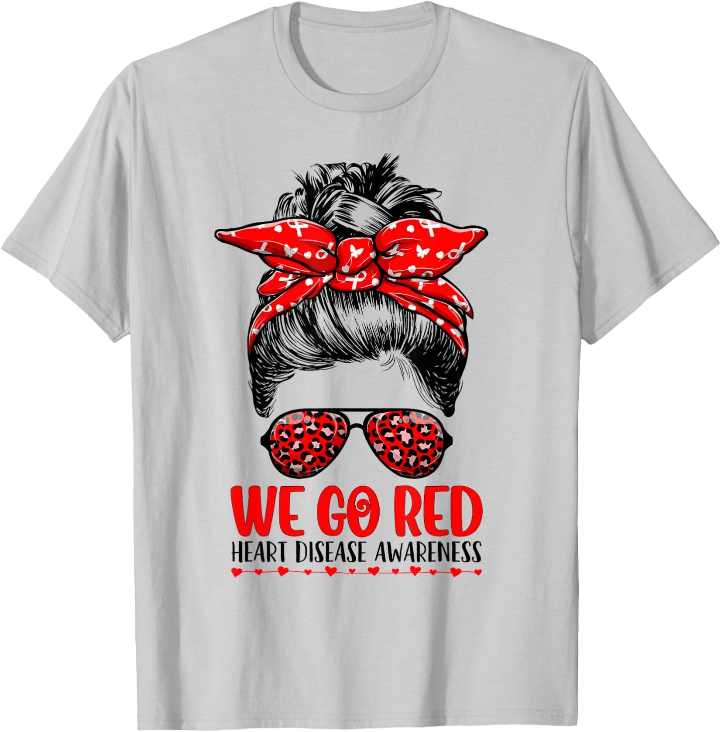 Go Red Messy Bun Women In February - Heart Disease Awareness T-Shirt - T-Shirt | Ash