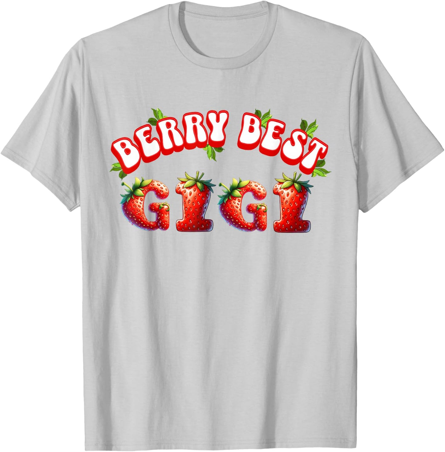 Gigi Strawberry Cute Graphic Mother's Day Best Grandmother T-Shirt - T-Shirt | Ash