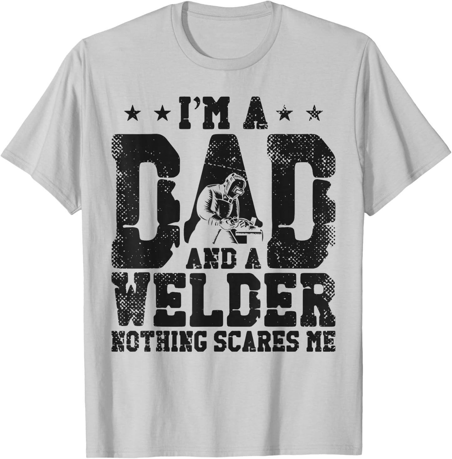 Welder Welding Dad Father Vintage I'm A Dad And A Welder T-Shirt - T-Shirt | Ash