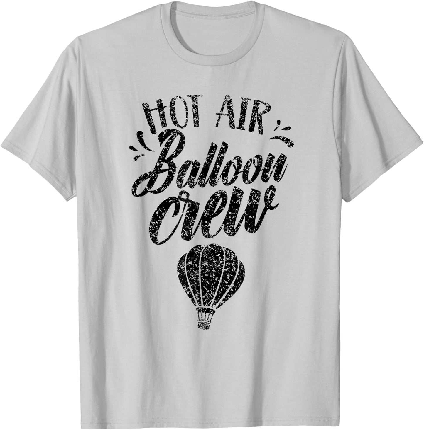 Hot Air Balloon Crew Ballooning Pilot Team T-Shirt - T-Shirt | Ash
