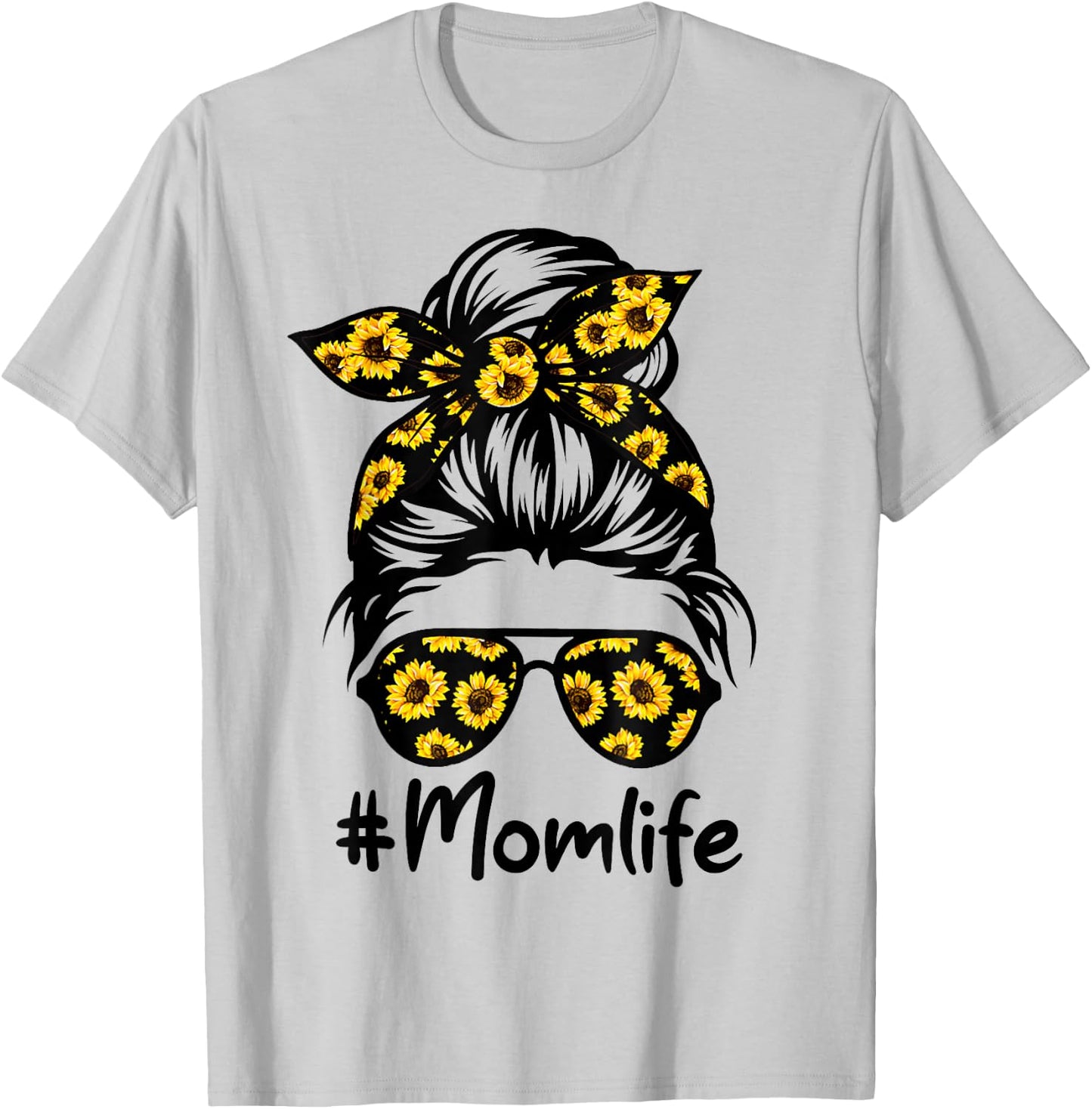 Classy Mom Life with Sunflower Messy Bun Mother's Day T-Shirt - T-Shirt | Ash