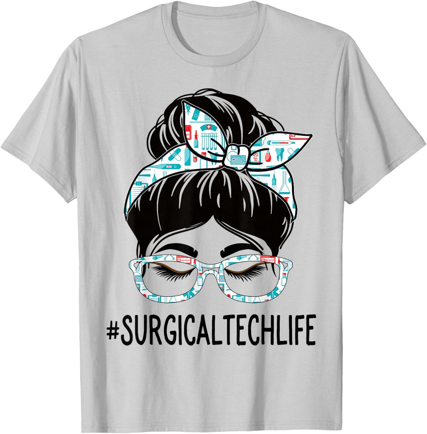 Surgical Tech Week Appreciation Day Women Messy Bun For Work T-Shirt - T-Shirt | Ash
