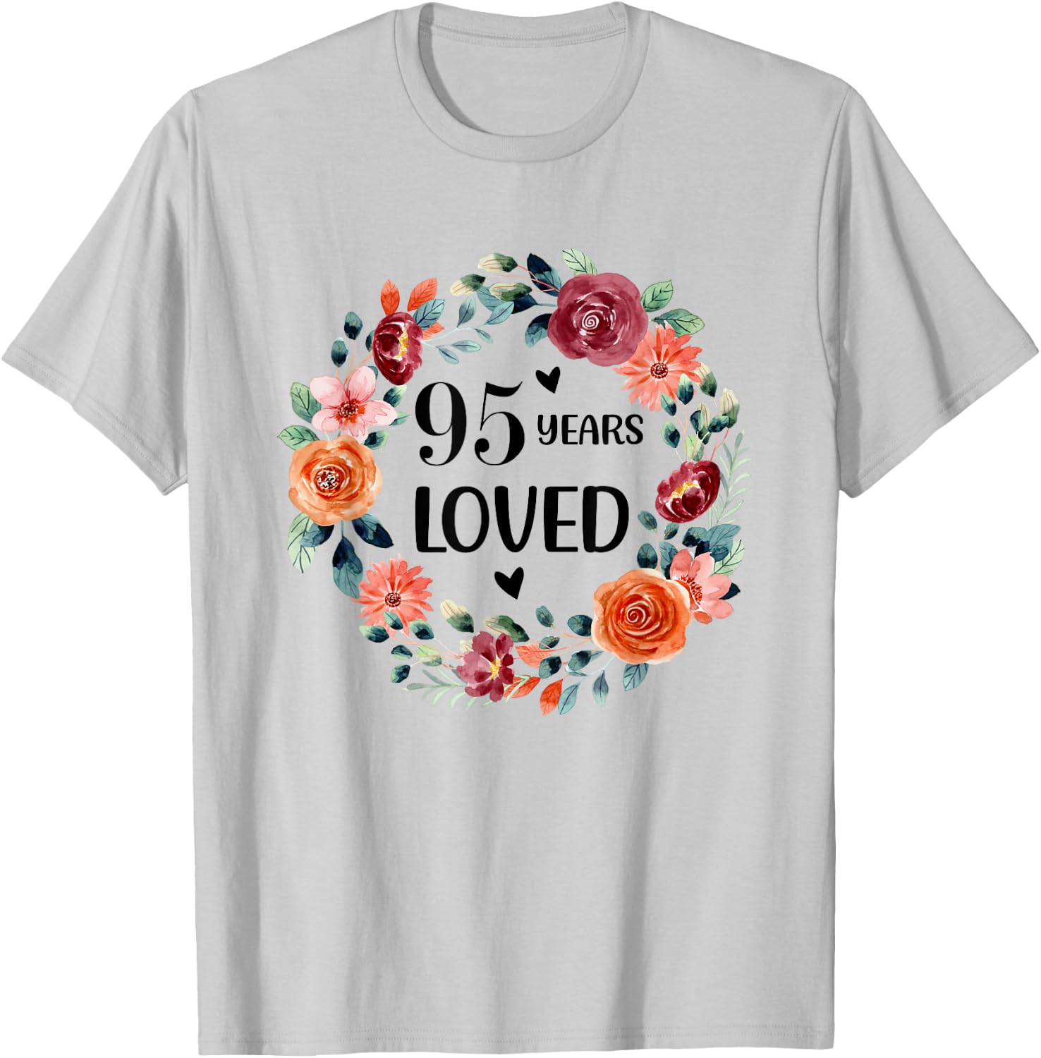 95 Years Loved Mom Grandma 95 Years Old Birthday T-Shirt - T-Shirt | Ash