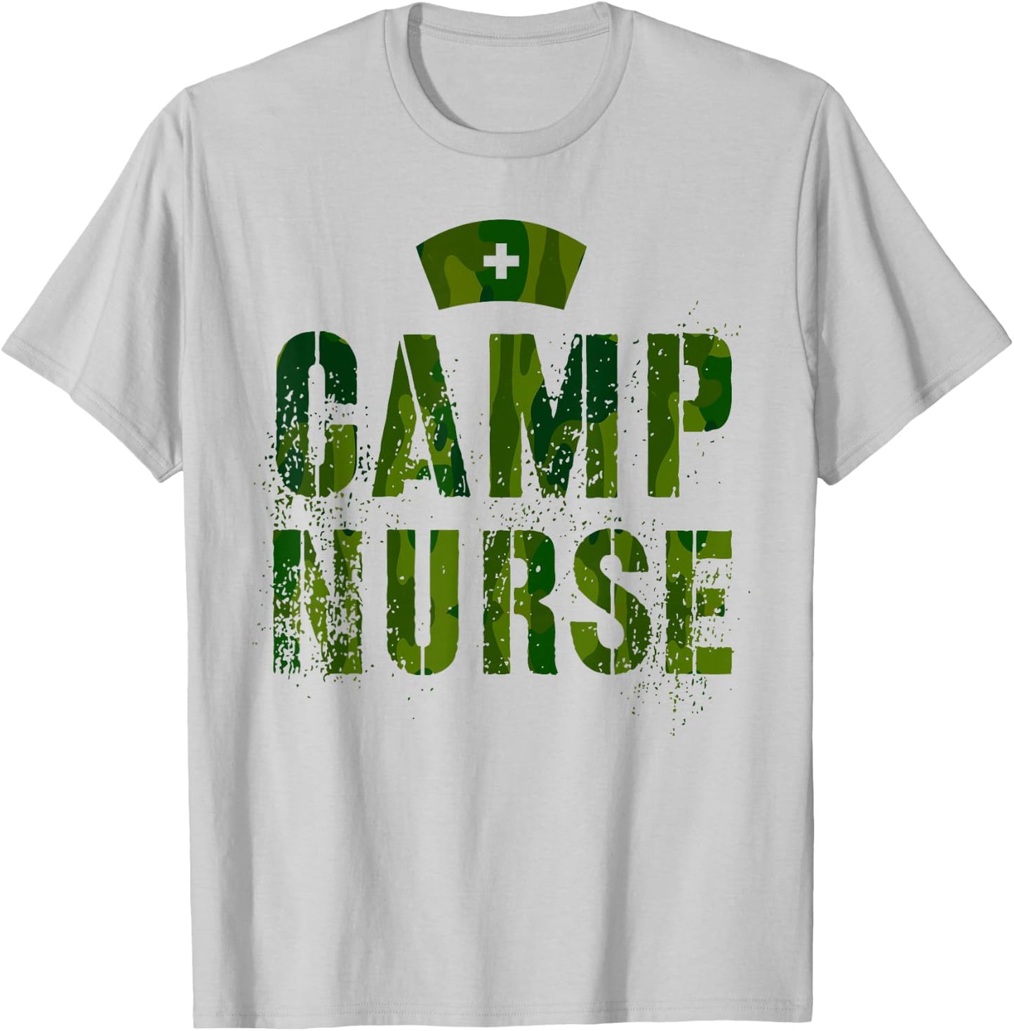 Funny CAMP NURSE Camo Health Care Medical Crew Wellness RN T-Shirt - T-Shirt | Ash