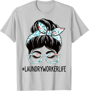 Laundry Worker Week Appreciation Women Messy Bun For Work T-Shirt - T-Shirt | Ash