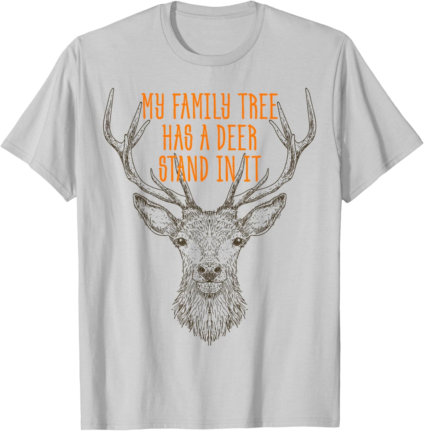 My Family Tree Has A Deer Stand In It Shirt Buck Hunting T-Shirt - T-Shirt | Ash