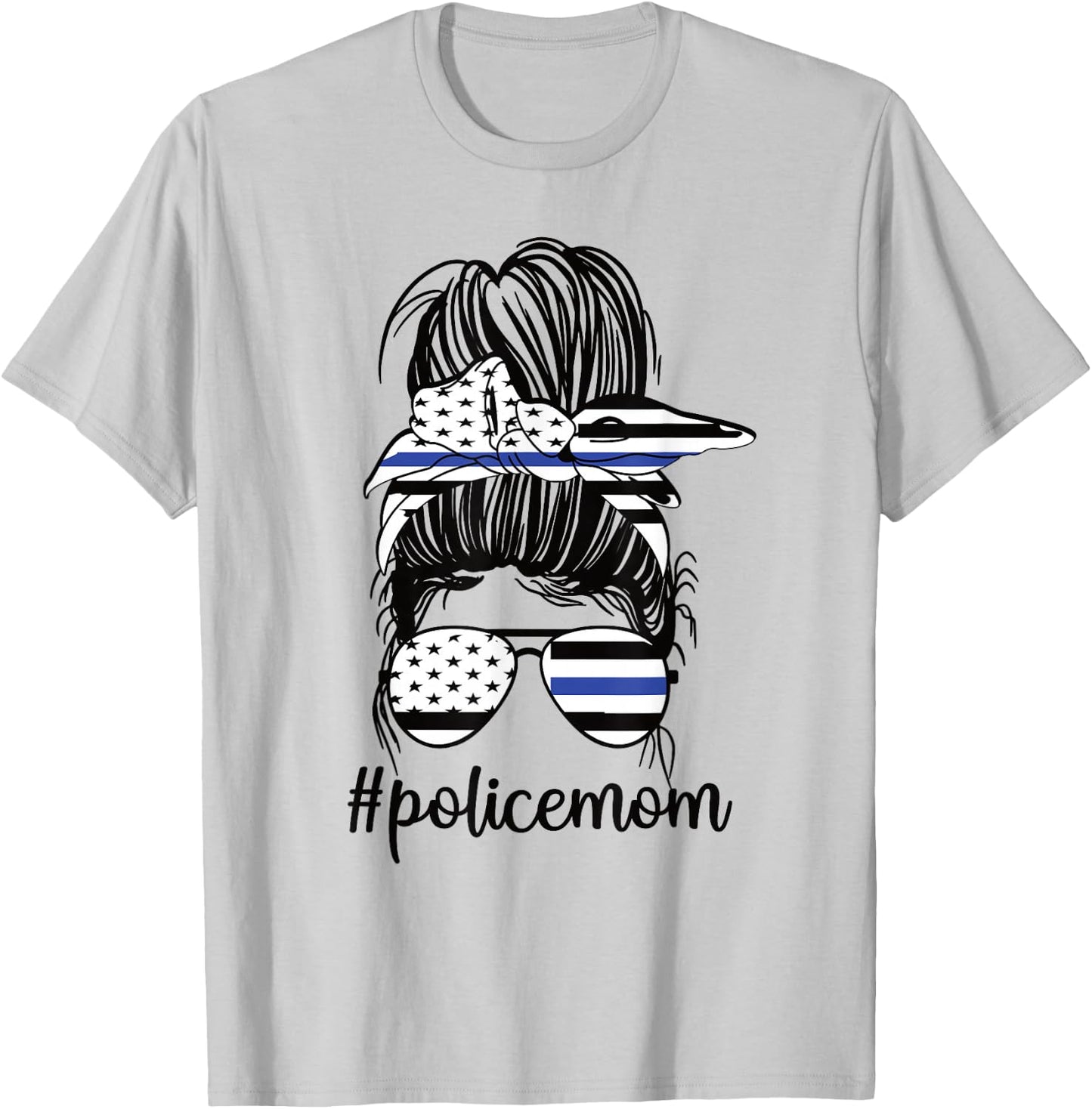 Police Mom Messy Bun Police Officer Mom Mother Blue Line T-Shirt - T-Shirt | Ash