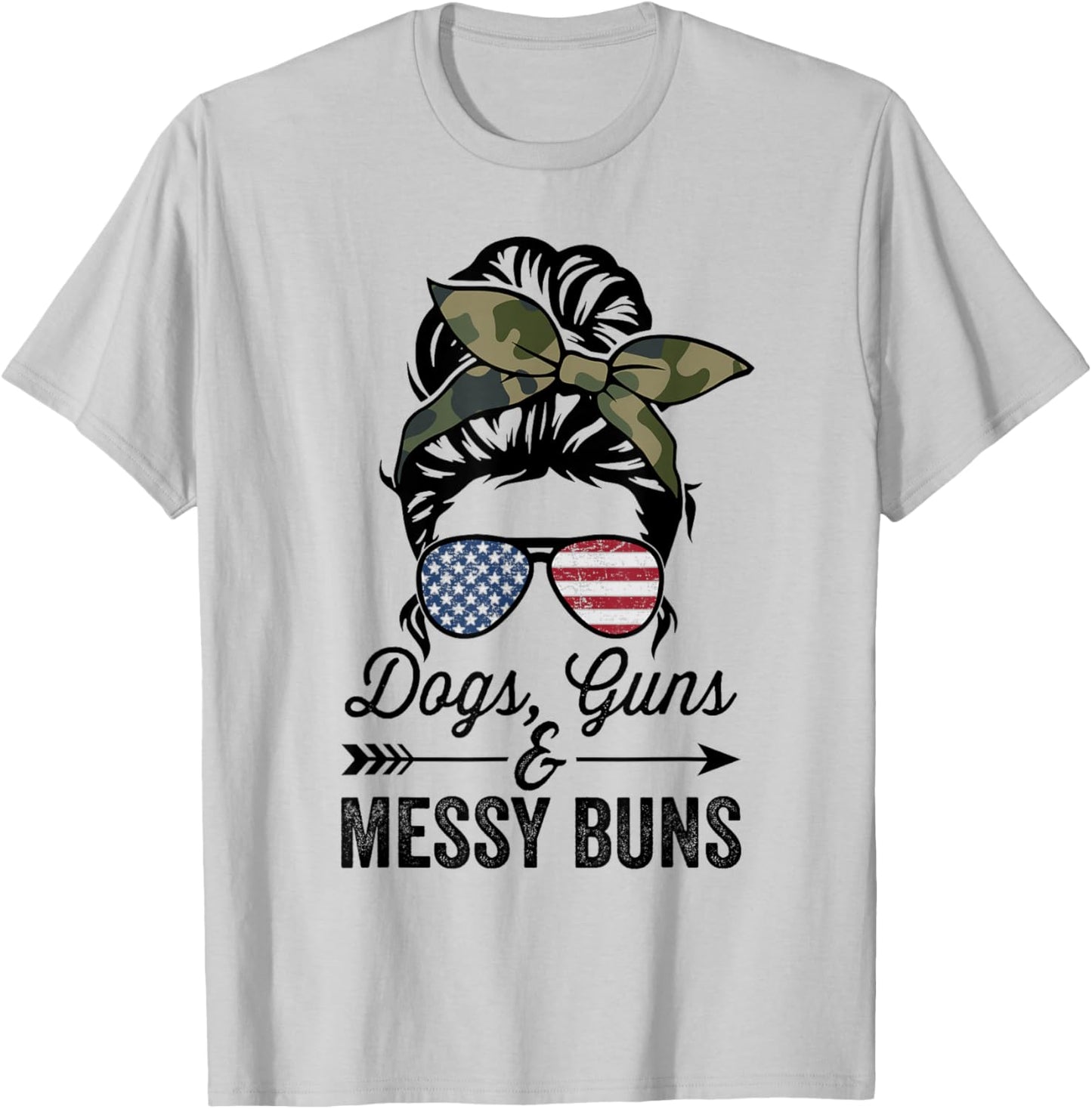 Funny Dogs Guns & Messy Buns - Pro Gun Dog Lover T-Shirt - T-Shirt | Ash