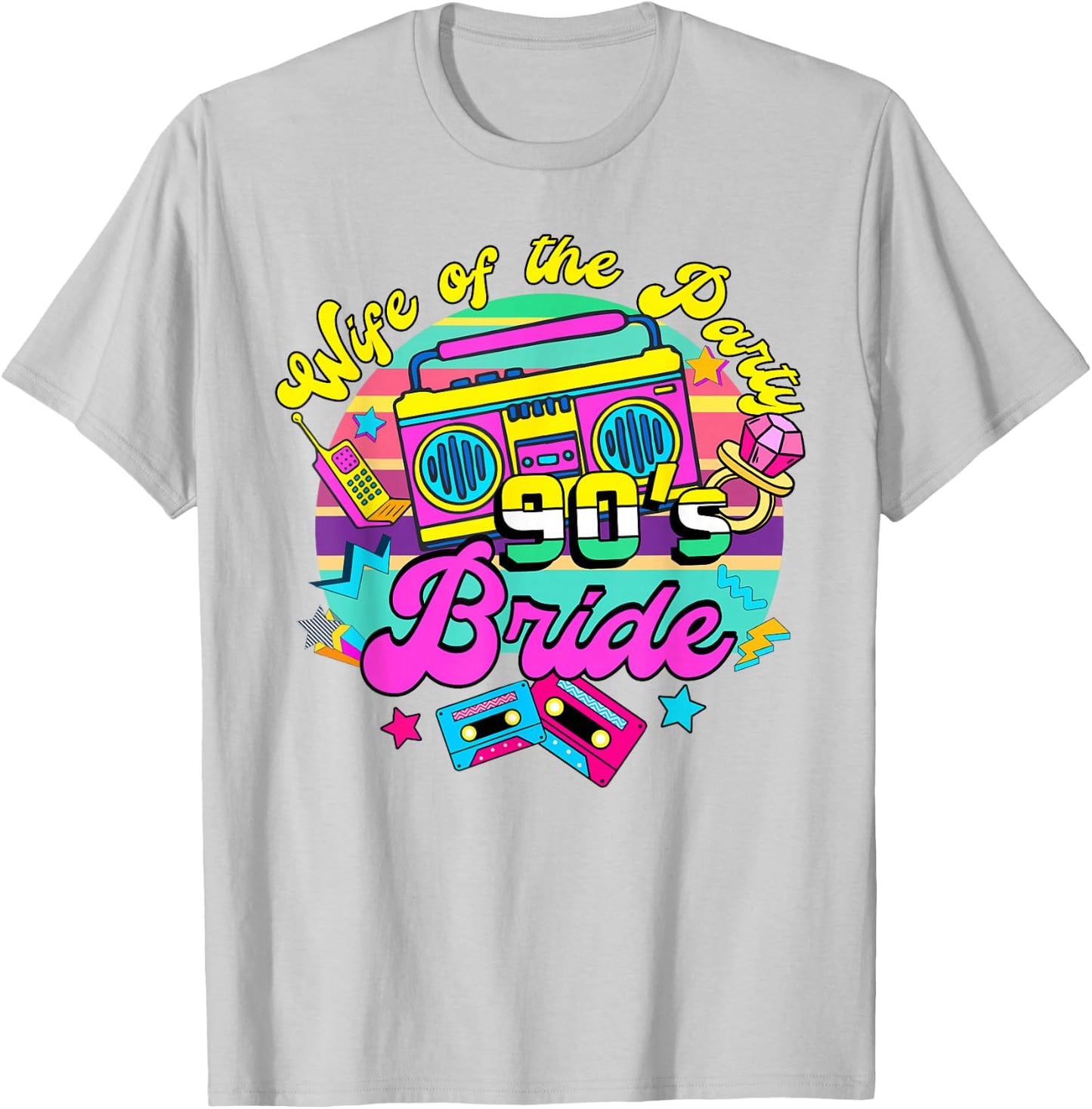 Bride To Be 90s Bachelorette Wife Of The Party 90's Bride T-Shirt - T-Shirt | Ash