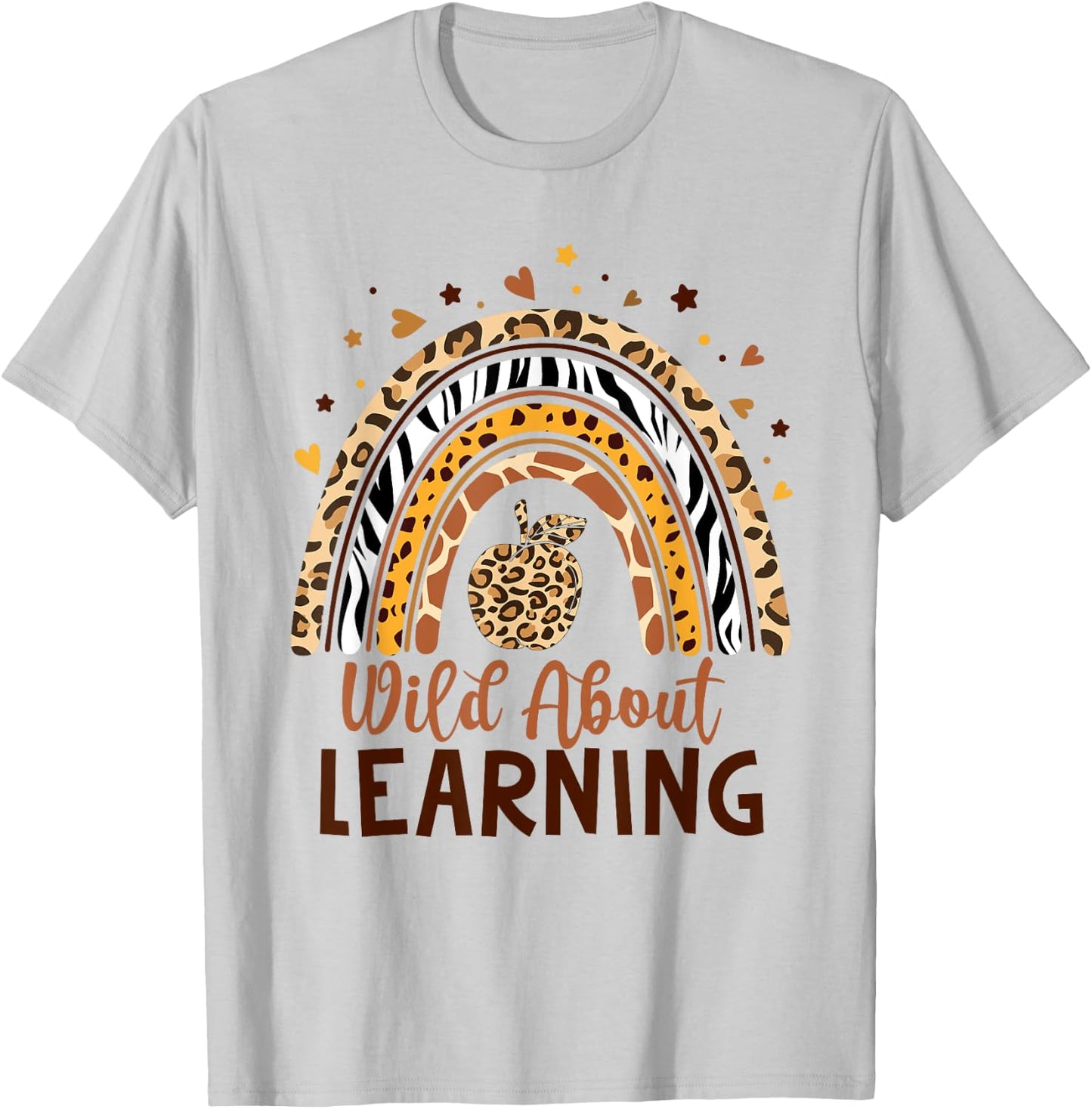 Wild About Learning Teacher Back to School Teaching T-Shirt - T-Shirt | Ash