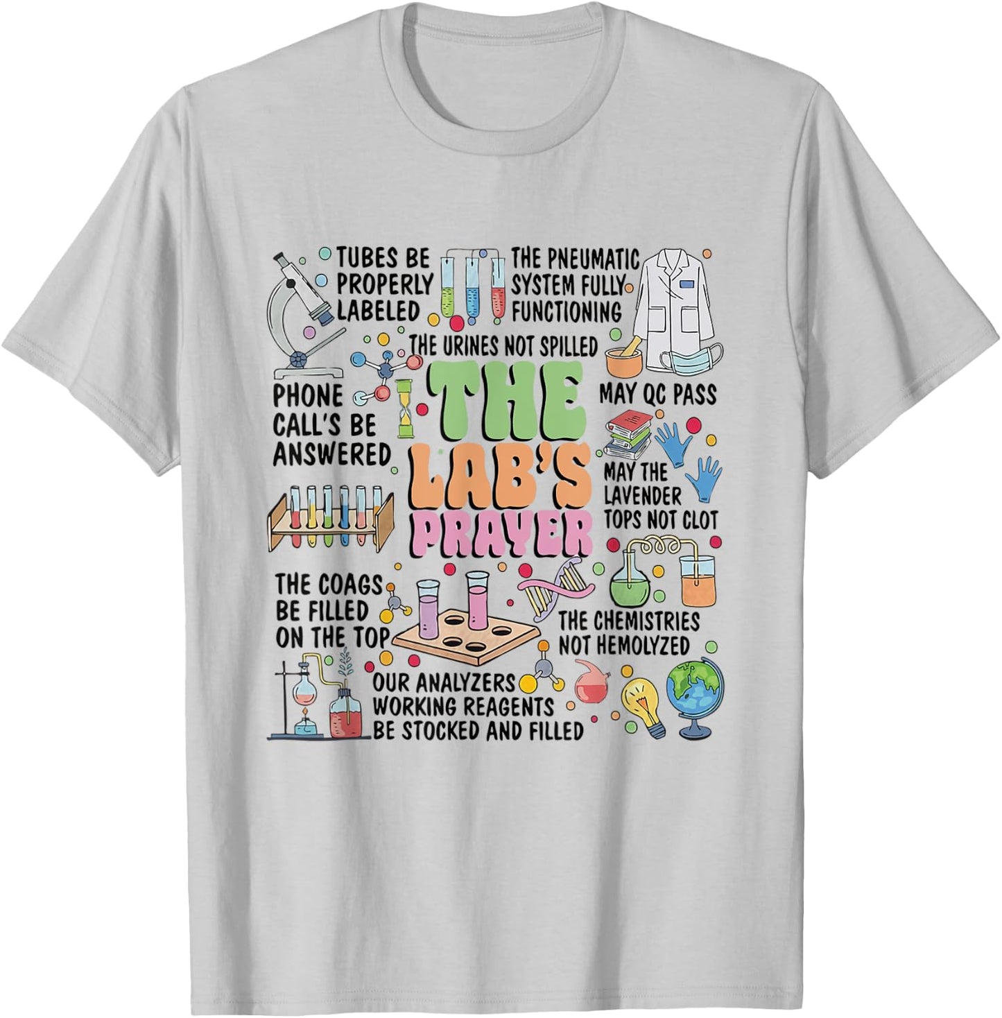 Lab's Prayer Lab Week 2025 Laboratory Tech Lab Scientist T-Shirt - T-Shirt | Ash