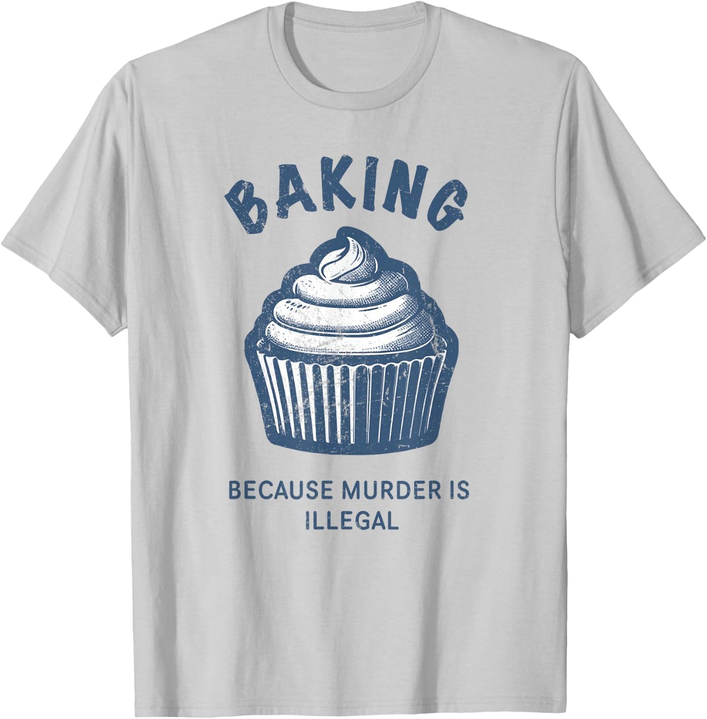 Baking - Murder is illegal funny vintage T-Shirt - T-Shirt | Ash