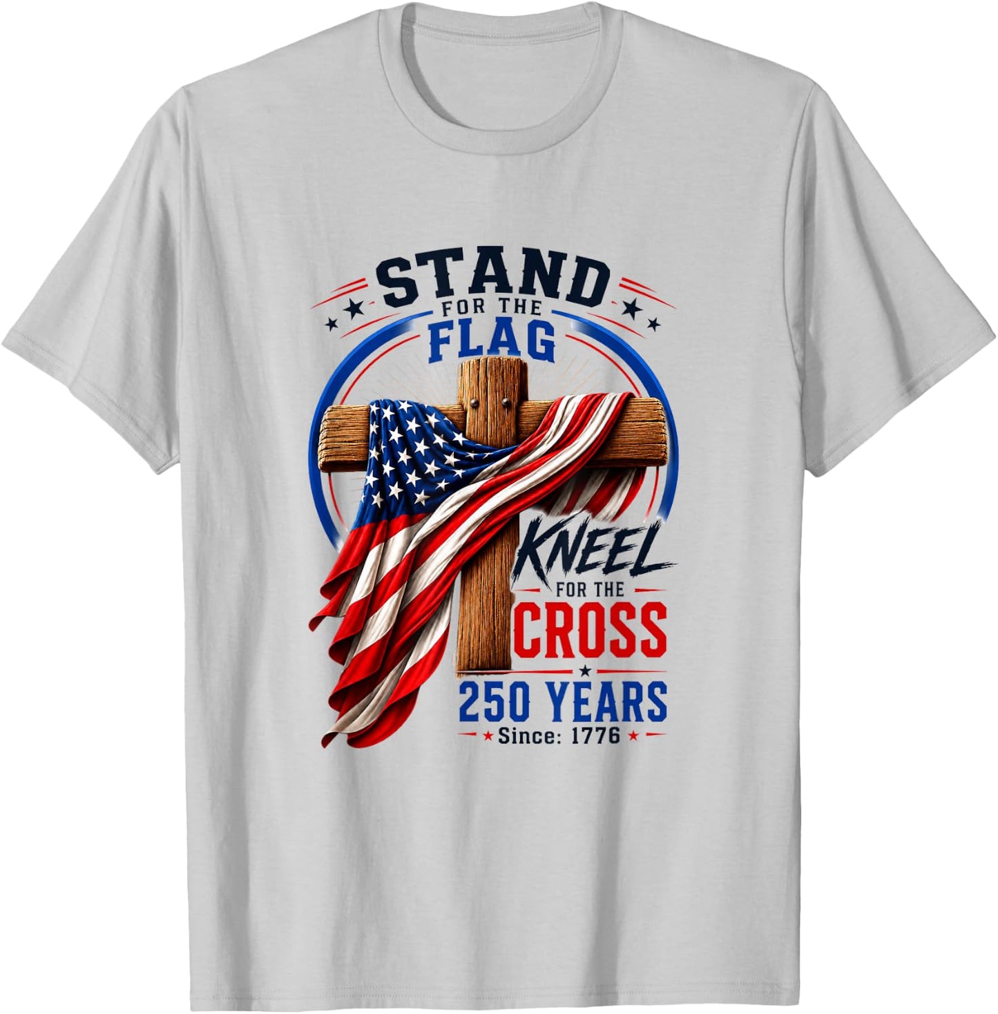 250 Years Faith and Freedom Christian USA 250th Anniversary T-Shirt - T-Shirt | Ash