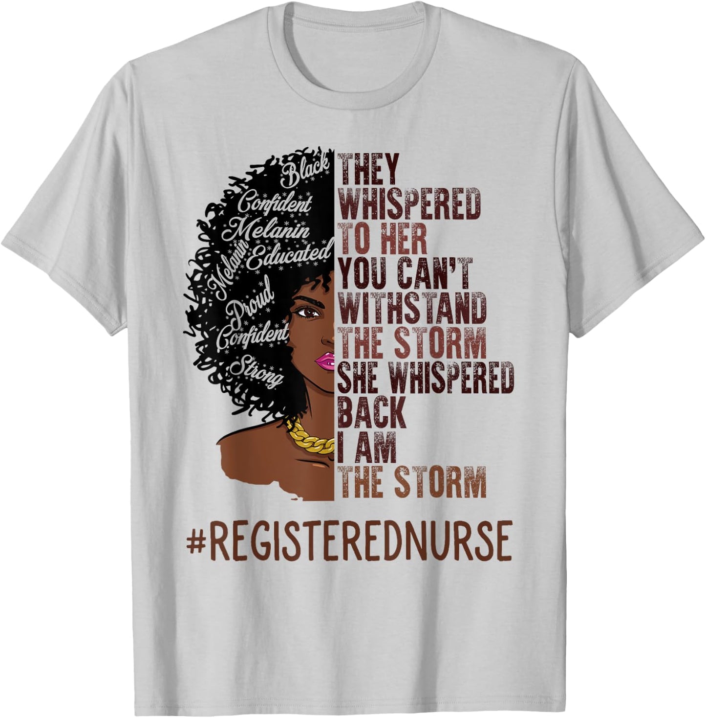 I Am The Storm Registered Nurse African American Women T-Shirt - T-Shirt | Ash